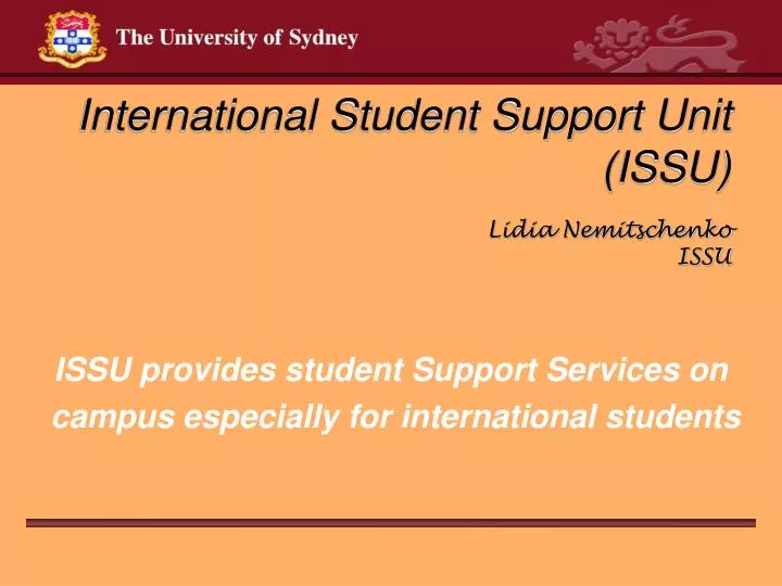 international student support unit issu lidia nemitschenko issu
