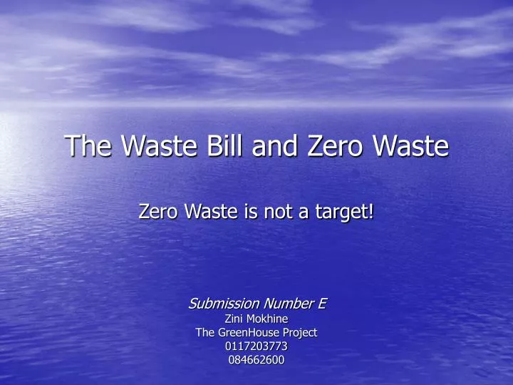 the waste bill and zero waste