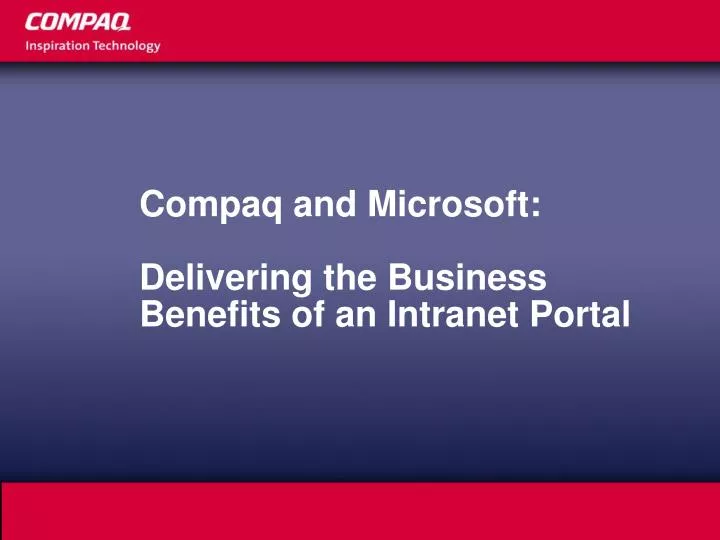 compaq and microsoft delivering the business benefits of an intranet portal