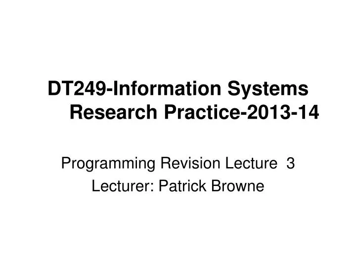 dt249 information systems research practice 2013 14