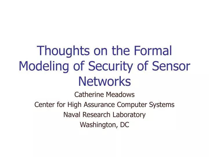 thoughts on the formal modeling of security of sensor networks