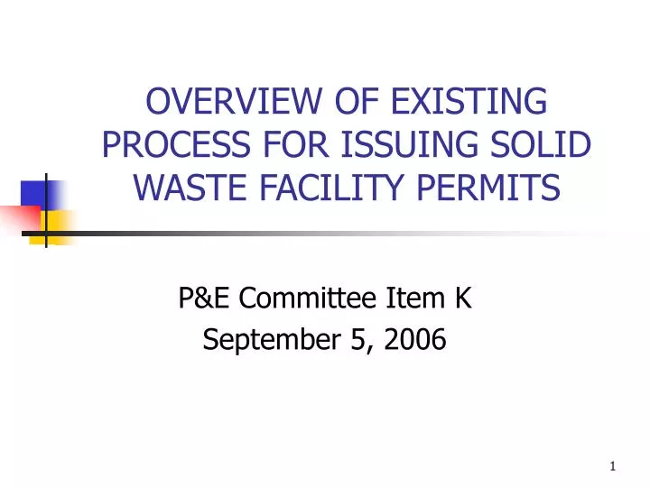 overview of existing process for issuing solid waste facility permits