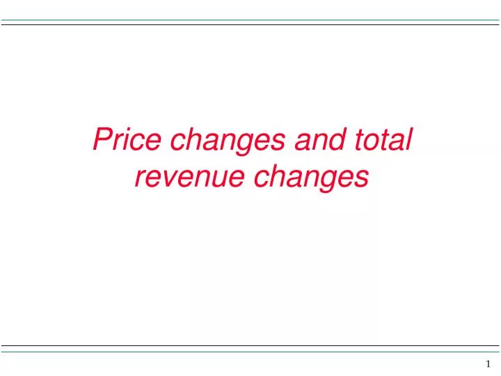 price changes and total revenue changes