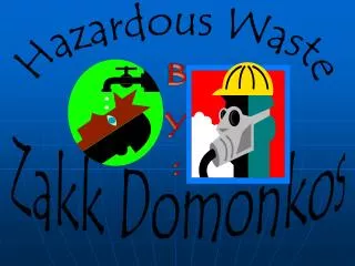 Hazardous Waste