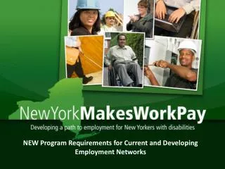 NEW Program Requirements for Current and Developing Employment Networks