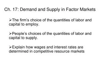 Ch. 17: Demand and Supply in Factor Markets