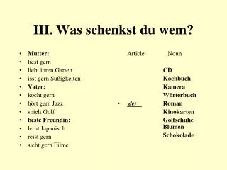iii was schenkst du wem