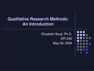 Qualitative Research Methods: An Introduction