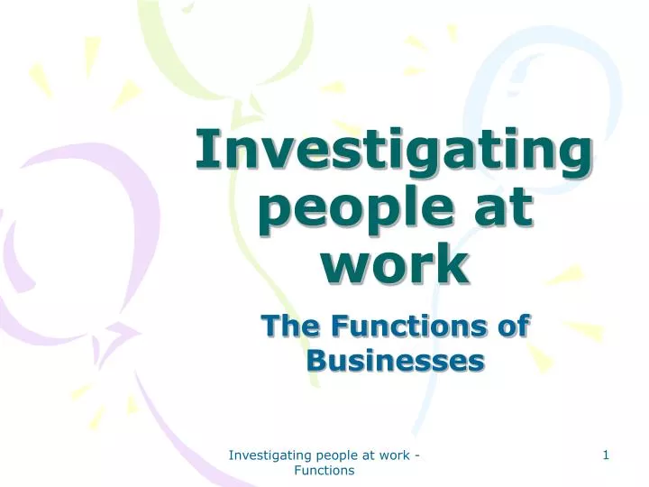 investigating people at work