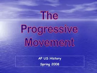 The Progressive Movement