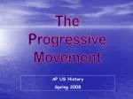 The Progressive Movement - slide 1
