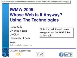 IWMW 2005: Whose Web Is It Anyway? Using The Technologies