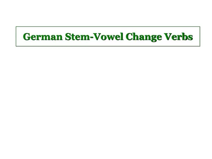 german stem vowel change verbs