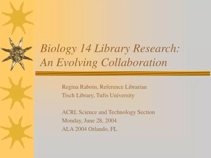 biology 14 library research an evolving collaboration