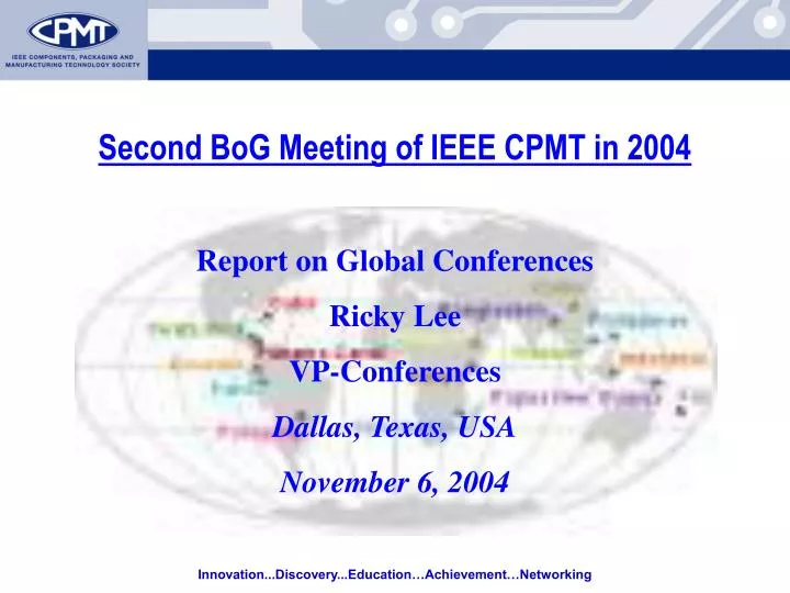 second bog meeting of ieee cpmt in 2004