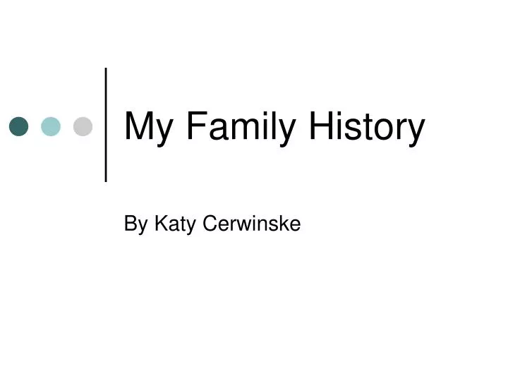 my family history