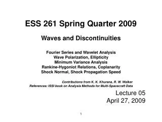 Waves and Discontinuities Fourier Series and Wavelet Analysis Wave Polarization, Ellipticity