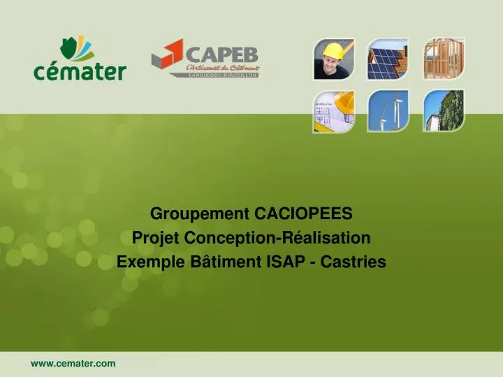 groupement caciopees projet conception r alisation exemple b timent isap castries