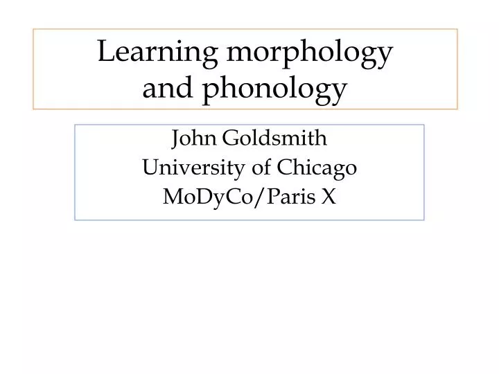 learning morphology and phonology