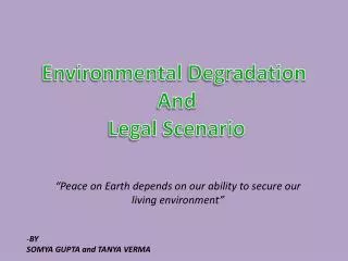 Environmental Degradation And Legal Scenario