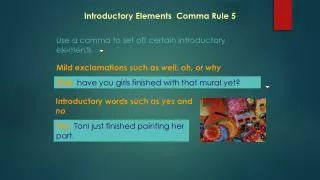 Introductory Elements Comma Rule 5
