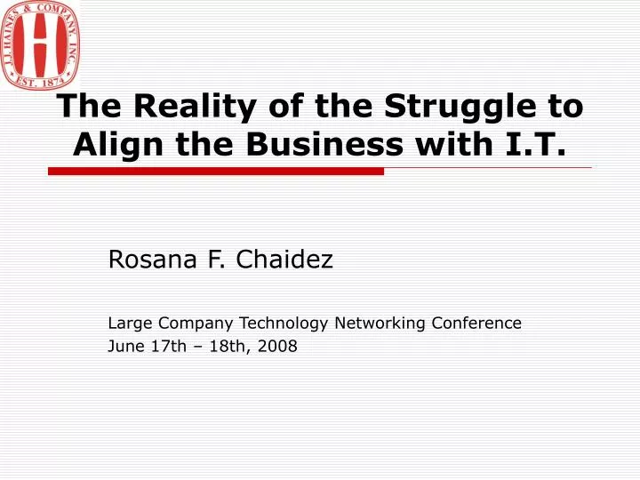 the reality of the struggle to align the business with i t