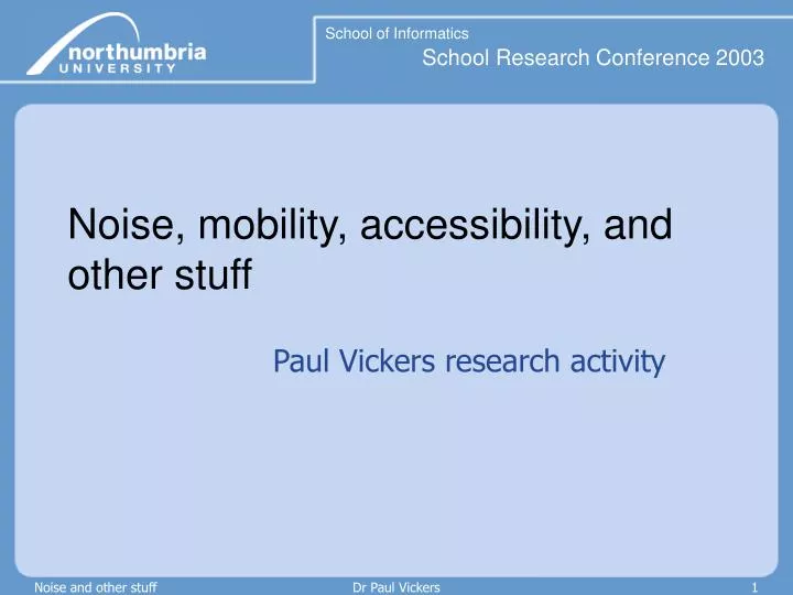 noise mobility accessibility and other stuff