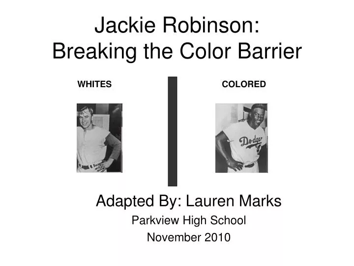 jackie robinson breaking the color barrier