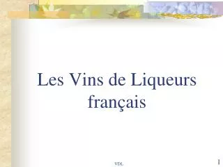 les vins de liqueurs fran ais
