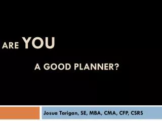 are you a good planner