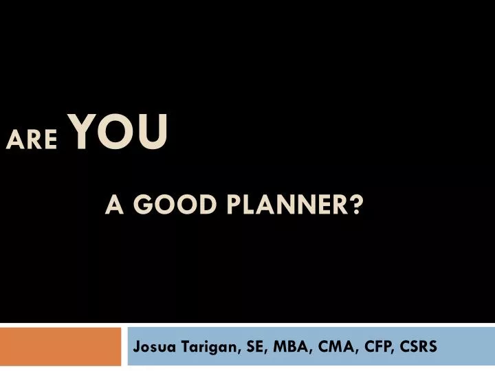 are you a good planner