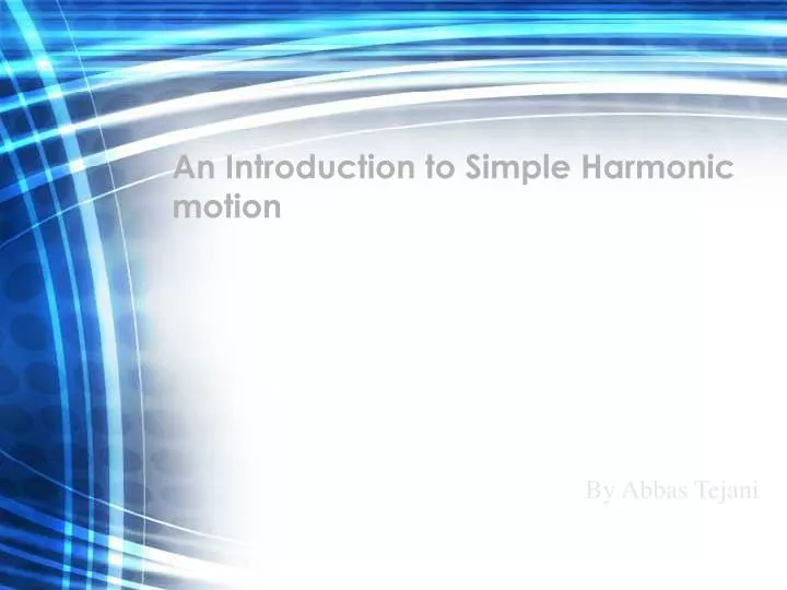an introduction to simple harmonic motion