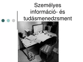 szem lyes inform ci s tud smenedzsment