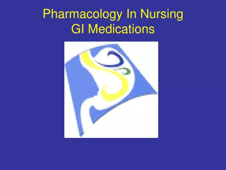 pharmacology in nursing gi medications