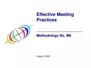 Effective Meeting Practices Methodology No. M9 August, 2000