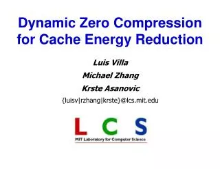 Dynamic Zero Compression for Cache Energy Reduction