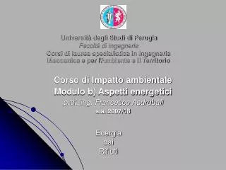 corso di impatto ambientale modulo b aspetti energetici prof ing francesco asdrubali a a 2007 08