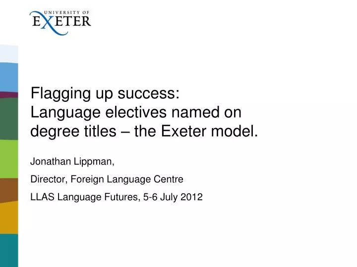 flagging up success language electives named on degree titles the exeter model