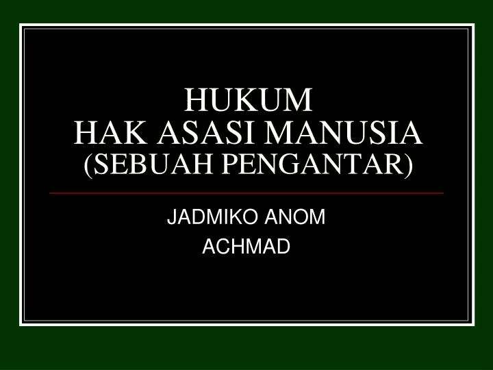 hukum h ak a sasi m anusia sebuah pengantar