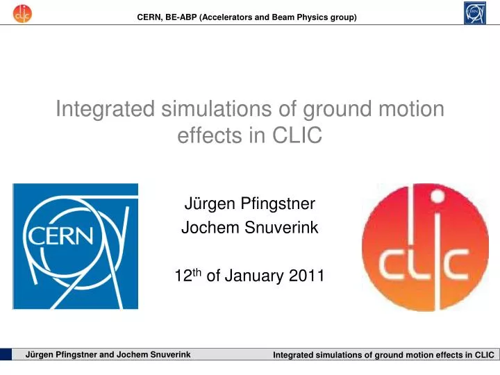 integrated simulations of ground motion effects in clic