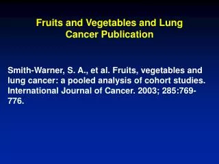 Fruits and Vegetables and Lung Cancer Publication