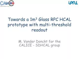 Towards a 1m 3 Glass RPC HCAL prototype with multi-threshold readout