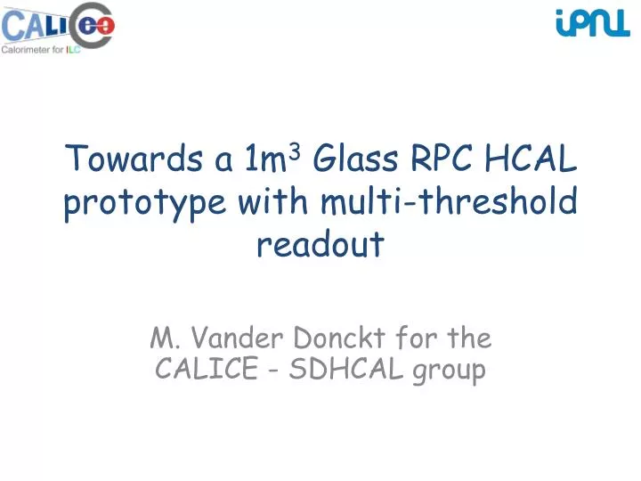 towards a 1m 3 glass rpc hcal prototype with multi threshold readout