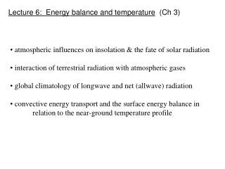 Lecture 6: Energy balance and temperature (Ch 3)
