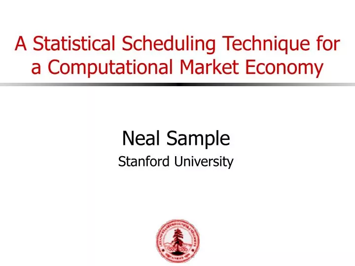 a statistical scheduling technique for a computational market economy