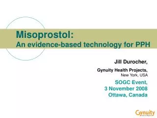 Misoprostol: An evidence-based technology for PPH