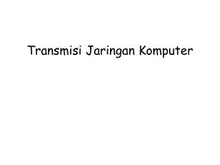transmisi jaringan komputer