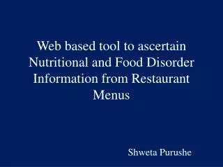 Web based tool to ascertain Nutritional and Food Disorder Information from Restaurant Menus