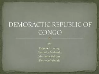 DEMORACTIC REPUBLIC OF CONGO