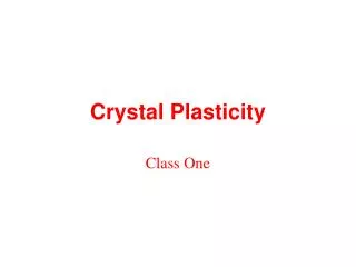 Crystal Plasticity